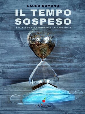 cover image of Il tempo sospeso. Storie di vita durante la pandemia